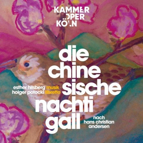 Kammeroper Köln - Die Chinesische Nachtigall (2021) Hi-Res