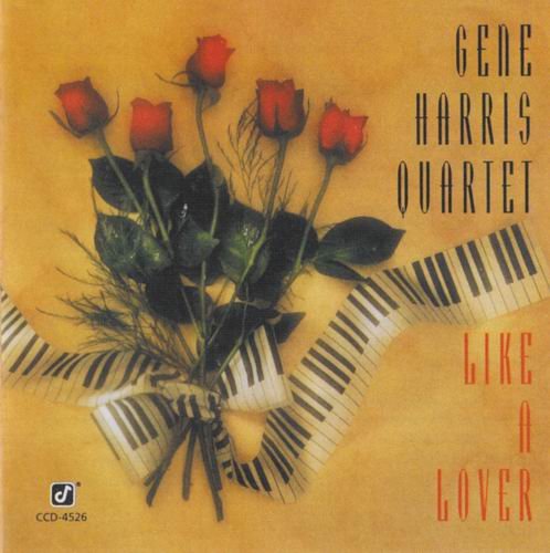 Gene Harris Quartet - Like A Lover (1992) CD Rip