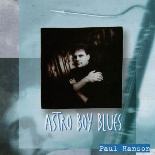Paul Hanson - Astro Boy Blues (1997)