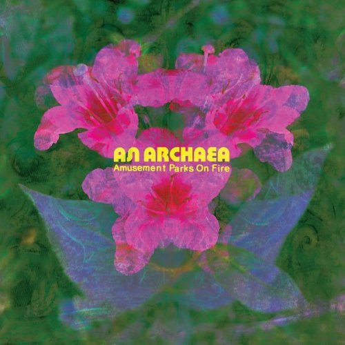 Amusement Parks On Fire - An Archaea (2021)