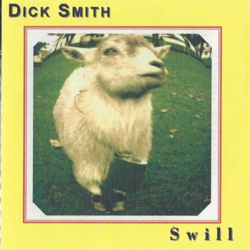 Dick Smith - Swill (2000)
