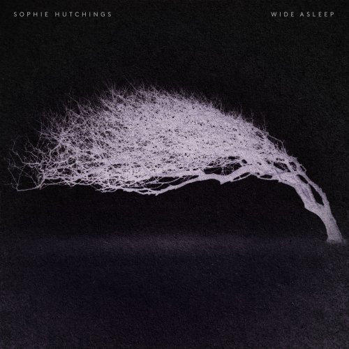 Sophie Hutchings - Wide Asleep (2016)