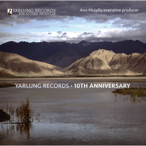 Capitol Ensemble, Monks of Nechung Monastery, Neville Marriner, Gerard Schwarz, Jeffrey Kahane, Yehuda Gilad - Yarlung Records: 10th Anniversary (2015) [Hi-Res]