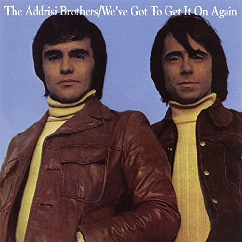 The Addrisi Brothers - We've Got to Get It On Again (Expanded Edition) (1972)