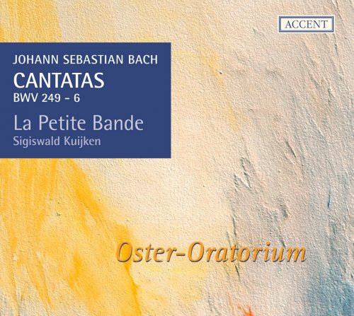 La Petite Bande, Sigiswald Kuijken - J.S. Bach: Cantatas for the Complete Liturgical Year Vol. 13 "Oster-Oratorium" (2011) [SACD]