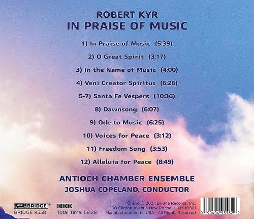 Antioch Chamber Ensemble & Joshua Copeland - Robert Kyr: In Praise of Music (2021) [Hi-Res]