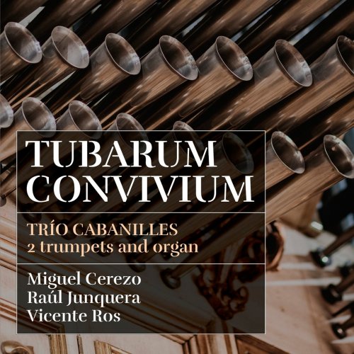 Trio Cabanilles - Tubarum Convivium (2021)