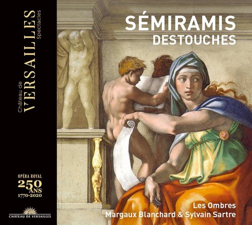 Les Ombres, Margaux Blanchard & Sylvain Sartre - Destouches: Sémiramis (2021) [Hi-Res]