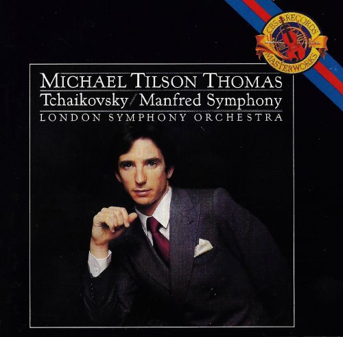Michael Tilson Thomas, London Symphony Orchestra - Tchaikovsky: Manfred Symphony, Op. 58 (1990)