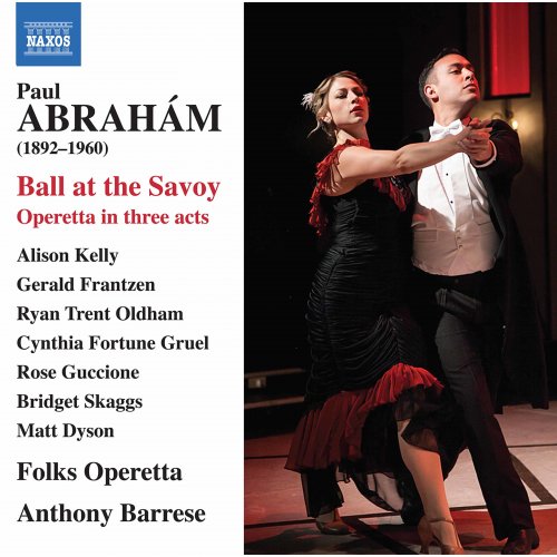 Anthony Barrese, Chicago Folks Operetta, Ryan Trent Oldham, Gerald Frantzen - Abraham: Ball at the Savoy (Sung in English) [Arr. A. Barrese, M. Grimminger & H. Hagedorn] (2021)