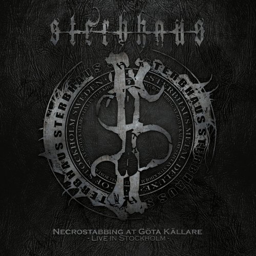 Sterbhaus - Necrostabbing at Göta Källare - Live in Stockholm (2021)
