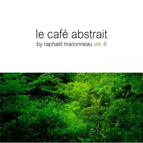 Various Artists - Le Cafe Abstrait Vol 6 (2009) [CDRip]