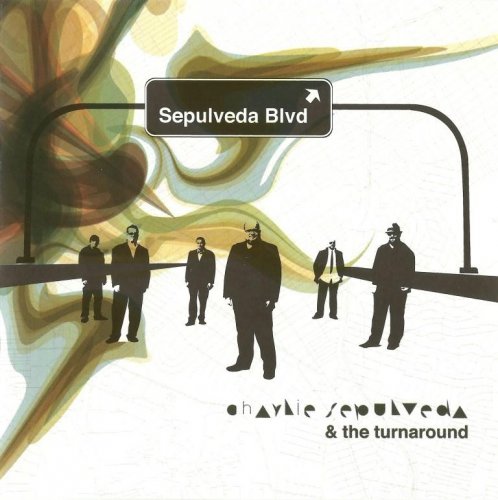 Charlie Sepúlveda - Sepulveda Boulevard (2009) FLAC