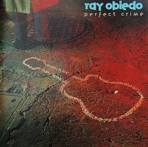 Ray Obiedo - Perfect Crime (1989)