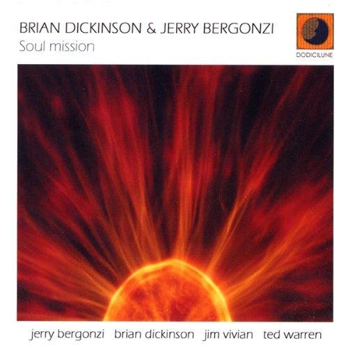 Brian Dickinson & Jerry Bergonzi - Soul Mission (2005)