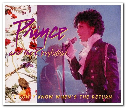 Prince And The Revolution & Sheila E. - I Don’t Know When’s The Return [3CD Set] (2001)