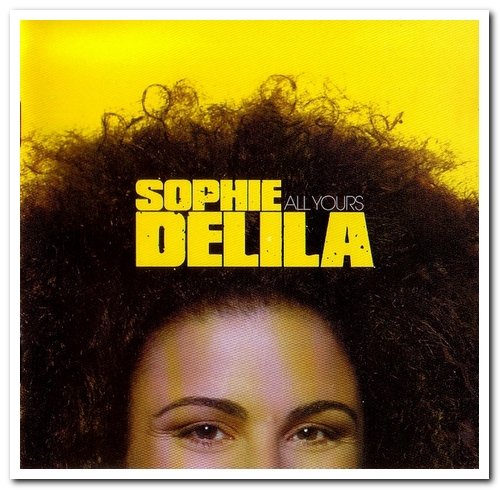 Sophie Delila - All Yours (2005)