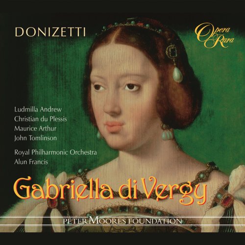 Alun Francis - Donizetti: Gabriella di Vergy (1999)