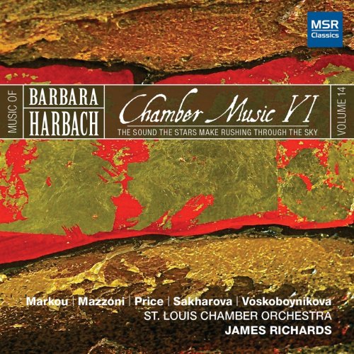 Stella Markou, Jennifer Mazzoni, Jane Price, Julia Sakharova, Alla Voskoboynikova - Music of Barbara Harbach, Vol. 14 - Chamber Music VI (2021)