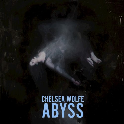 Chelsea Wolfe - Abyss (Deluxe Edition) (2016)