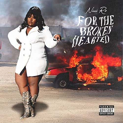 Nicci Ro - For The Broken Hearted (2021) Hi Res