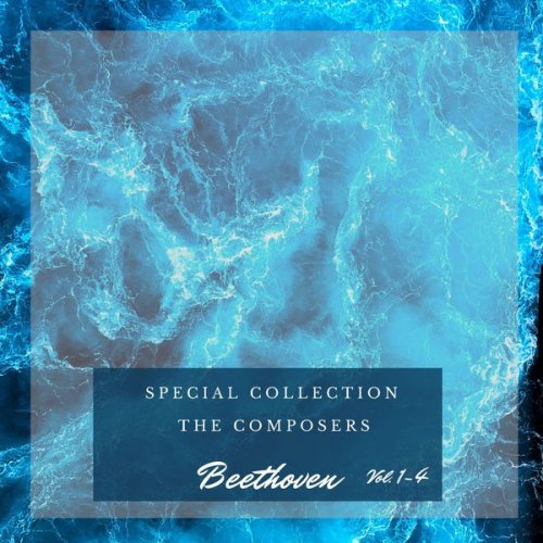 VA - Special: The Composers - Beethoven Vol. 1 - 4 (2021)