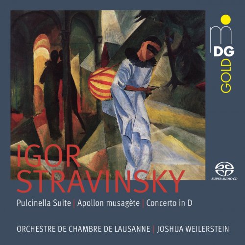 Orchestre De Chambre De Lausanne, Joshua Weilerstein - Stravinsky: Pulcinella Suite, Apollon Musagète, Concerto in D (2016)