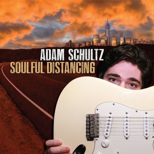 Adam Schultz - Soulful Distancing (2021)