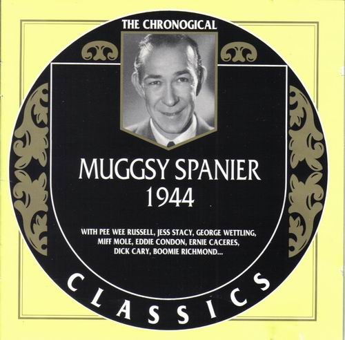 Muggsy Spanier - The Chronological Classics: 1944 (1996)