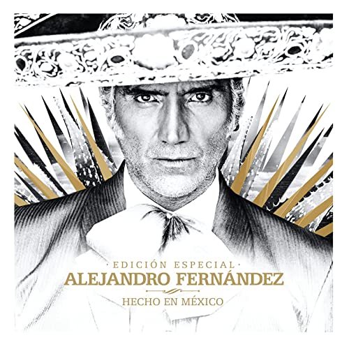 Alejandro Fernández - Hecho En México (Edición Especial) (2021)