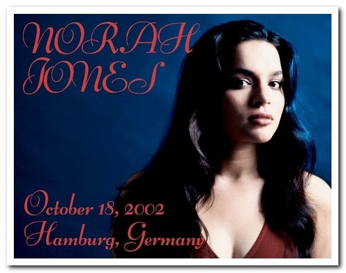 Norah Jones - 2002-10-18 Hamburg, Germany (2002)