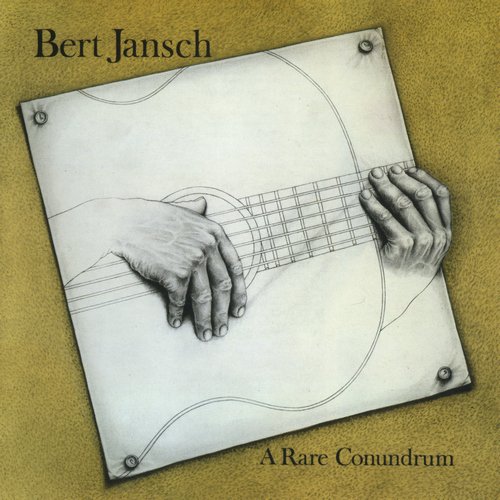 Bert Jansch - A Rare Conundrum (1977 Remaster) (2009) CD-Rip
