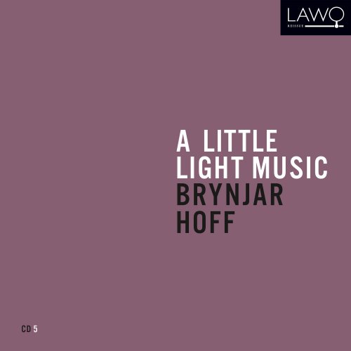 Brynjar Hoff - A Little Light Music: Brynjar Hoff (2021)