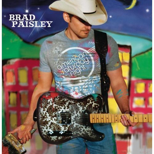 Brad Paisley - American Saturday Night (2009)