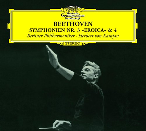 Berliner Philharmoniker, Herbert von Karajan - Beethoven: Symphonies No.3 "Eroica" & No.4 (1963) (2007) [Hi-Res]