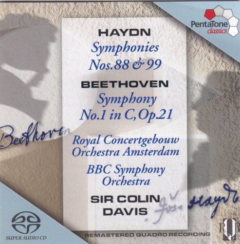 Sir Colin Davis, Royal Concertgebouw Orchestra, BBC Symphony Orchestra - Haydn: Symphonies Nos. 88 & 99; Beethoven: Symphony No. 1 (2003) [SACD]