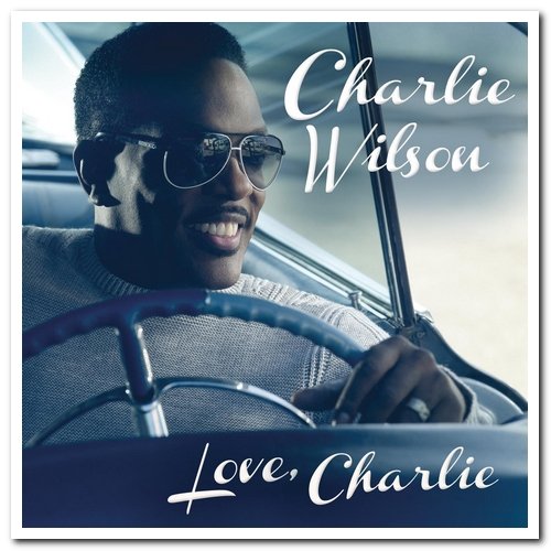 charlie wilson charlie last name wilson album rar