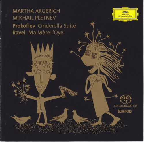 Martha Argerich, Mikhail Pletnev - Prokofiev: Cinderella / Ravel: Ma Mere l’Oye (2004) [SACD]