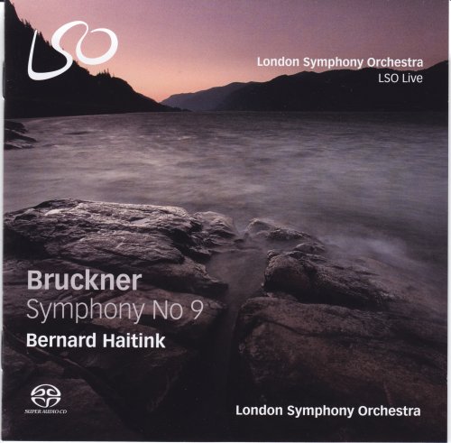Bernard Haitink, London Symphony Orchestra - Bruckner: Symphony No. 9 (2013) [SACD]