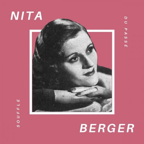 Nita Berger - Nita Berger - Souffle du Passé (2021)