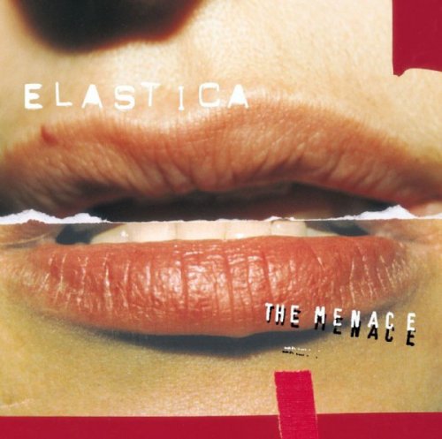 Elastica - The Menace (2000)