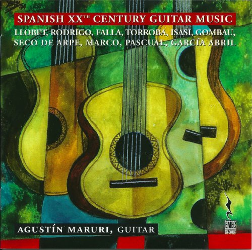 Agustin Maruri - Spanish XXth Century Guitar Music (2012)