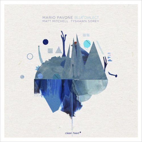 Mario Pavone - Blue Dialect (2015) [FLAC]