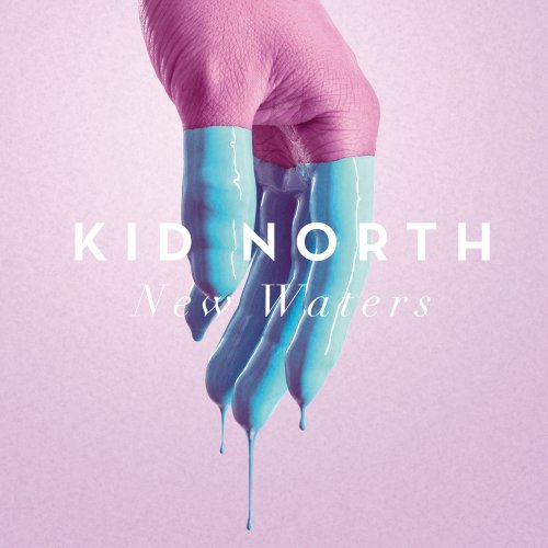 Kid North - New Waters (2016)