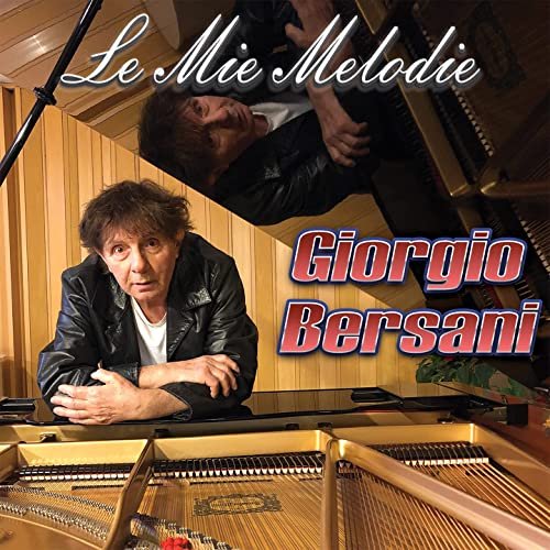 Giorgio Bersani - Le Mie Melodie (2021)