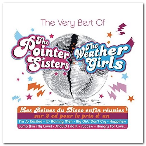 The Pointer Sisters & The Weather Girls - The Very Best Of The Pointer Sisters & The Weather Girls [2CD] (2007)