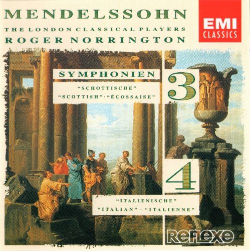 The London Classical Players, Roger Norrington - Mendelssohn - Symphonies 3 & 4 (1990)