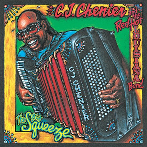 C.J. Chenier - The Big Squeeze (1996)