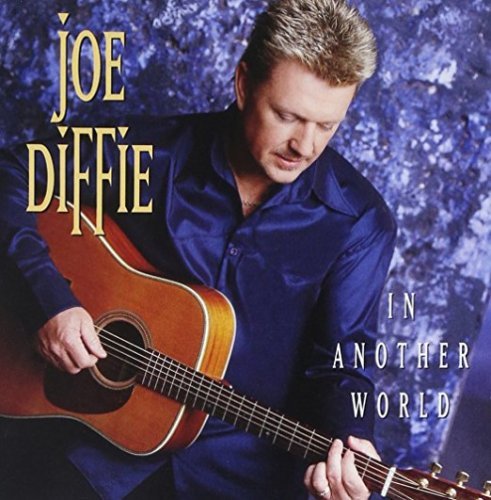 Joe Diffie - In Another World (2001)