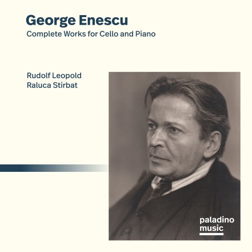 Rudolf Leopold - George Enescu: Complete Works for Cello and Piano (2021) Hi-Res